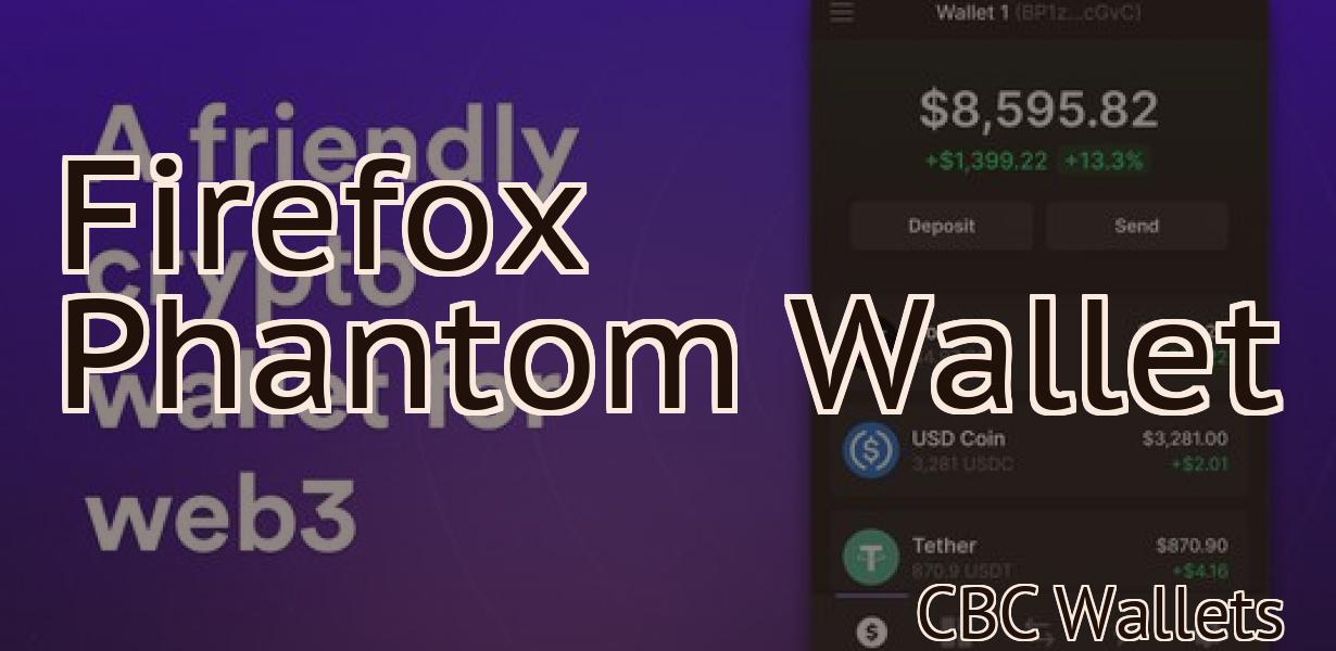 Firefox Phantom Wallet
