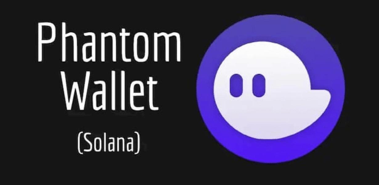What is a phantom wallet?
A ph
