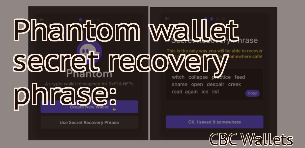 Phantom wallet secret recovery phrase: