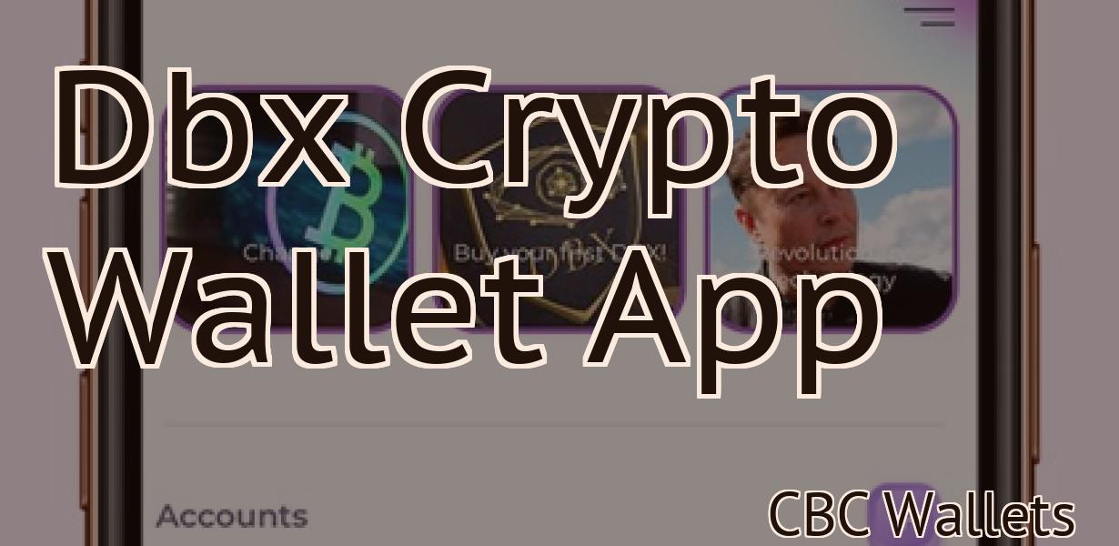 Dbx Crypto Wallet App