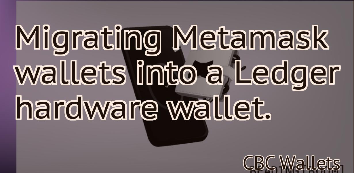 Migrating Metamask wallets into a Ledger hardware wallet.