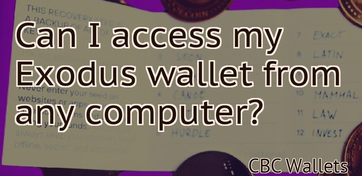 Can I access my Exodus wallet from any computer?