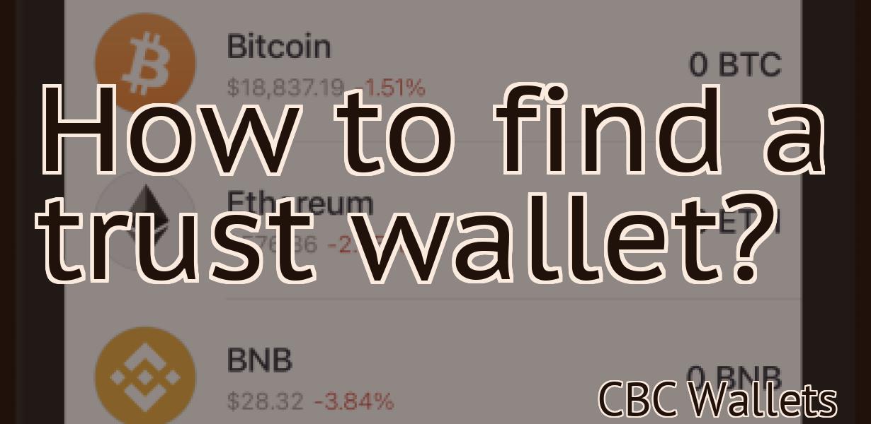 How to find a trust wallet?