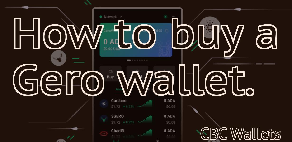 How to buy a Gero wallet.