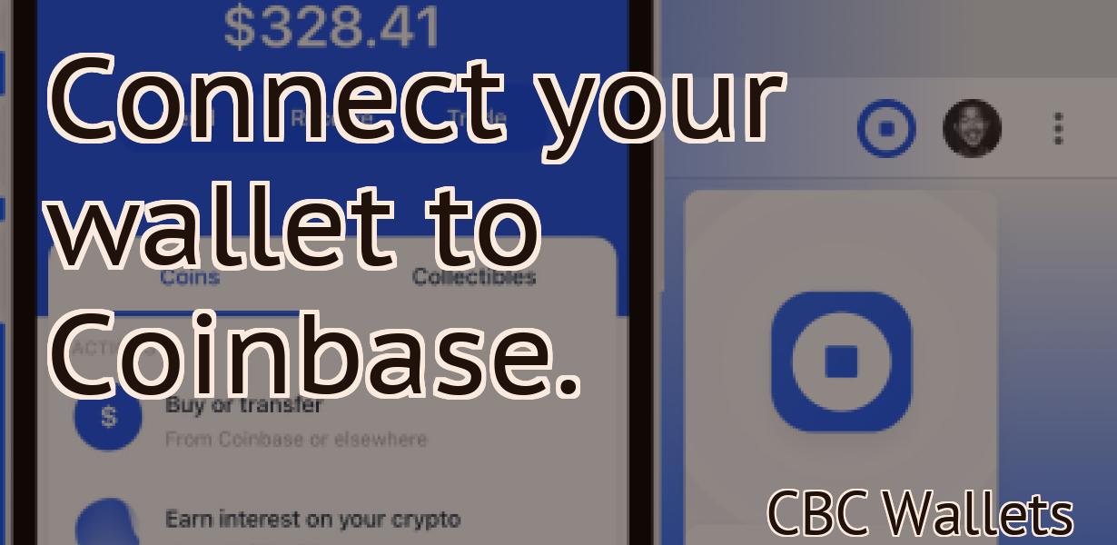 Connect your wallet to Coinbase.