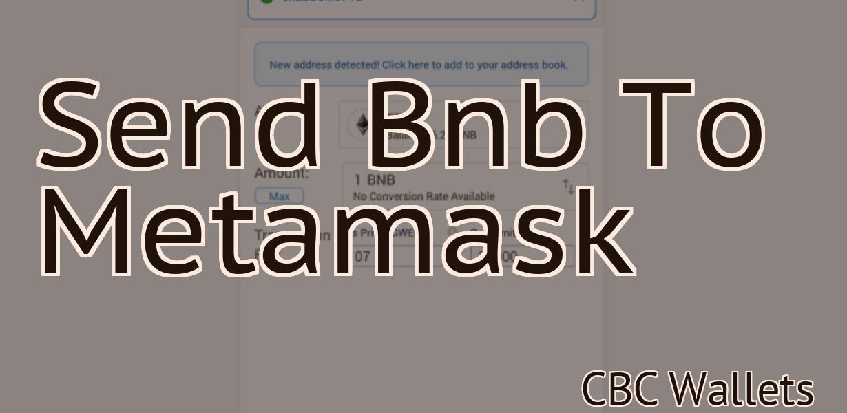 Send Bnb To Metamask