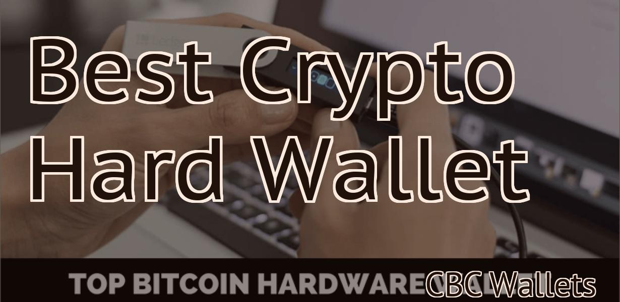 Best Crypto Hard Wallet