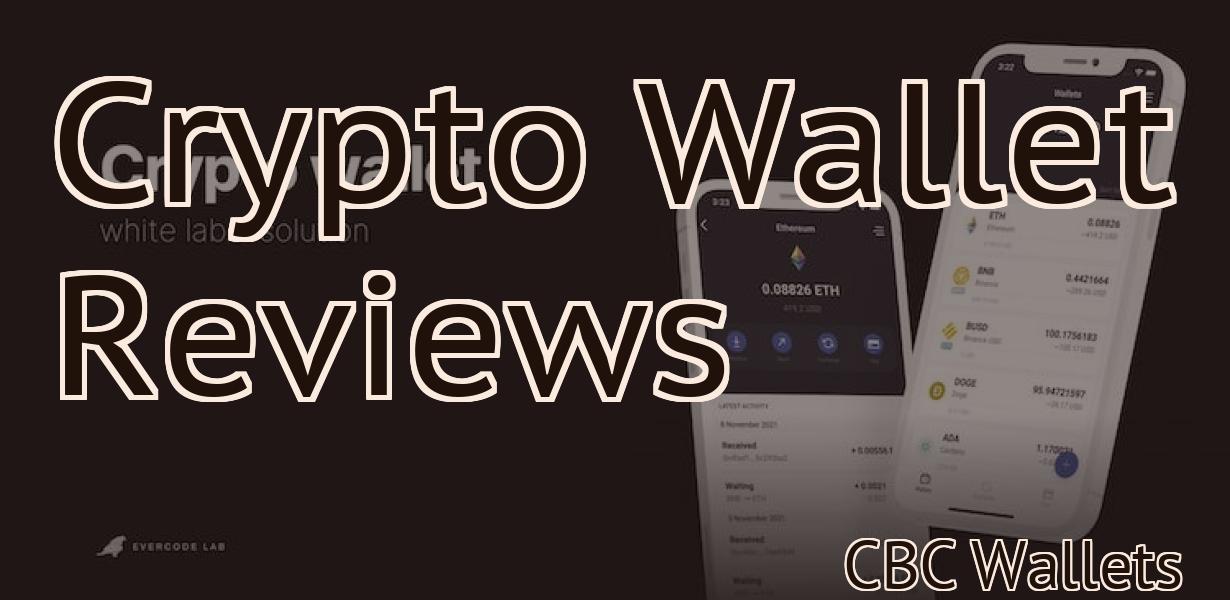 Crypto Wallet Reviews