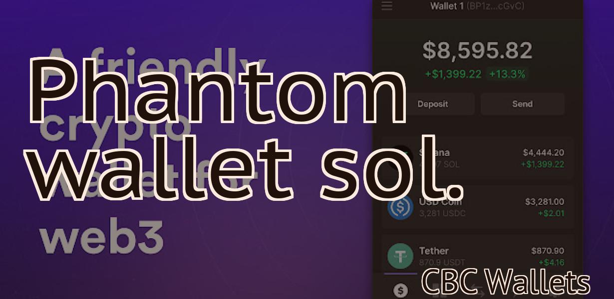 Phantom wallet sol.