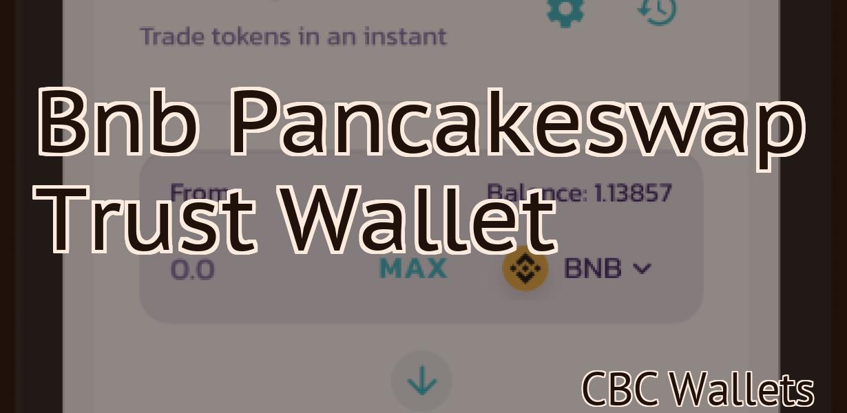 Bnb Pancakeswap Trust Wallet