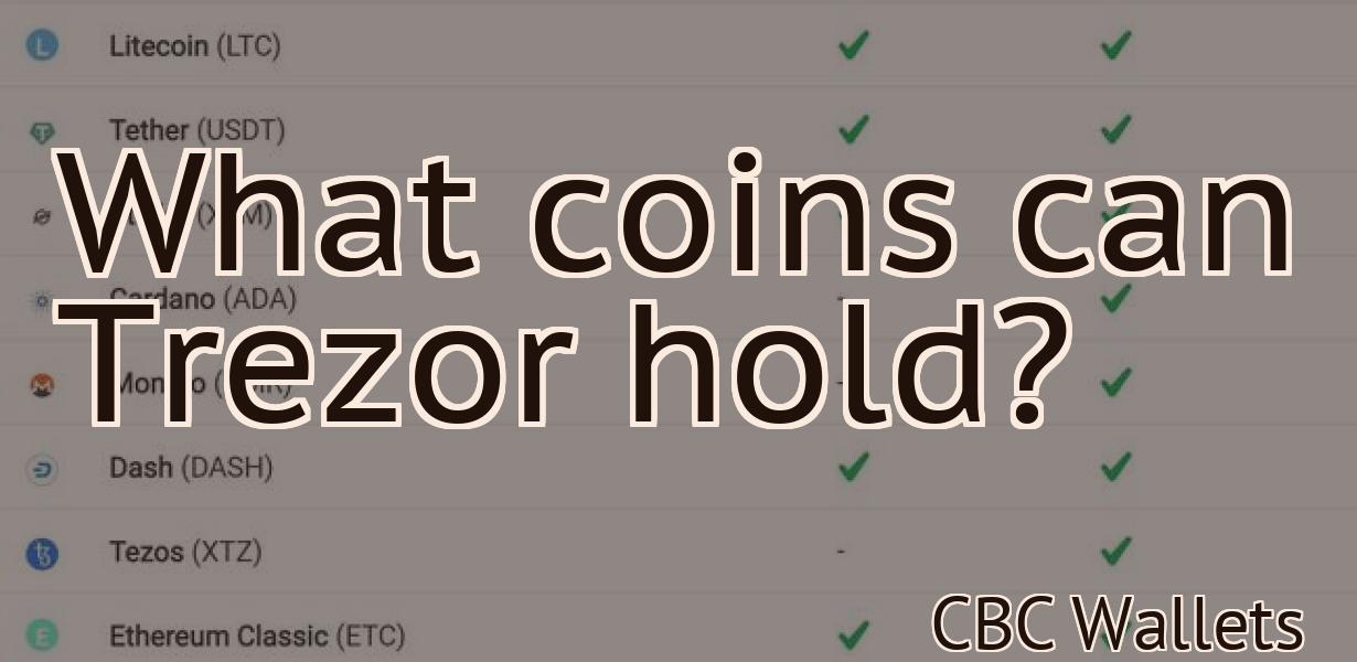 What coins can Trezor hold?