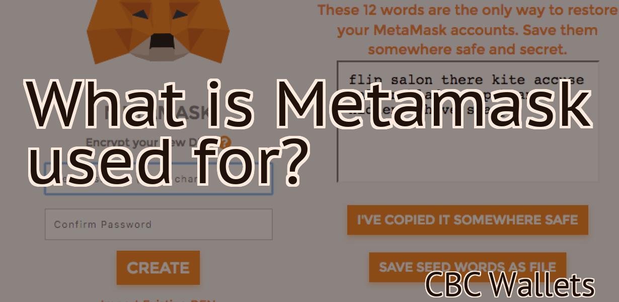 What is Metamask used for?