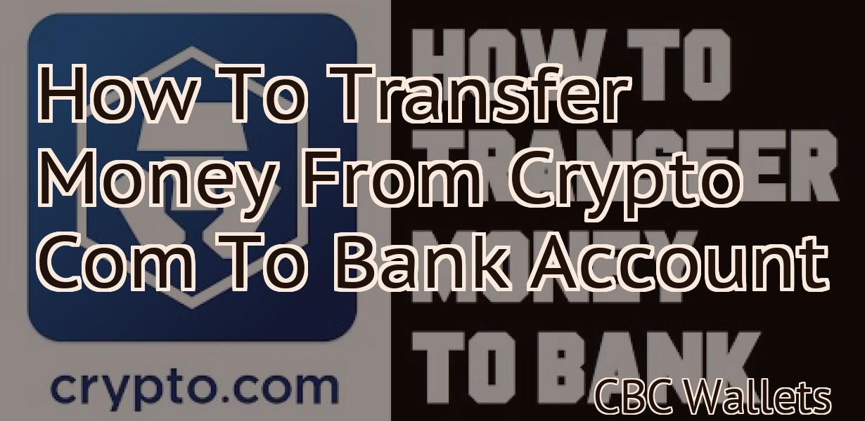 How To Transfer Money From Crypto Com To Bank Account
