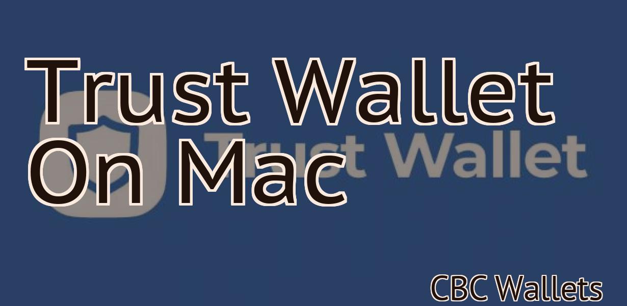 Trust Wallet On Mac