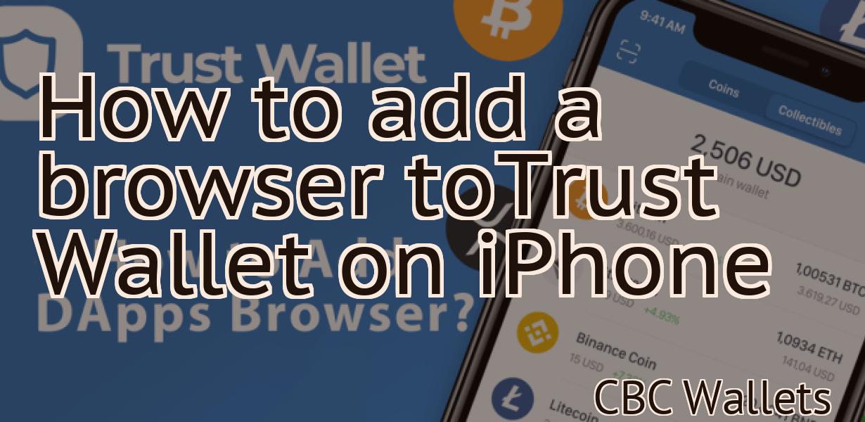 How to add a browser toTrust Wallet on iPhone