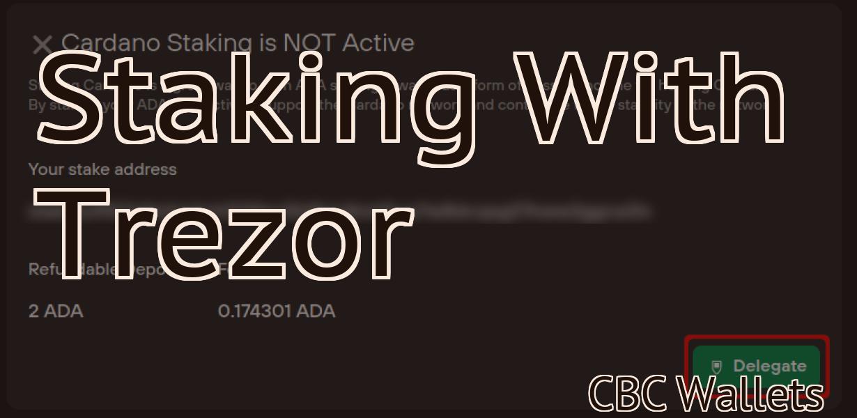 Staking With Trezor