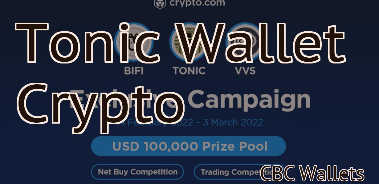 Tonic Wallet Crypto