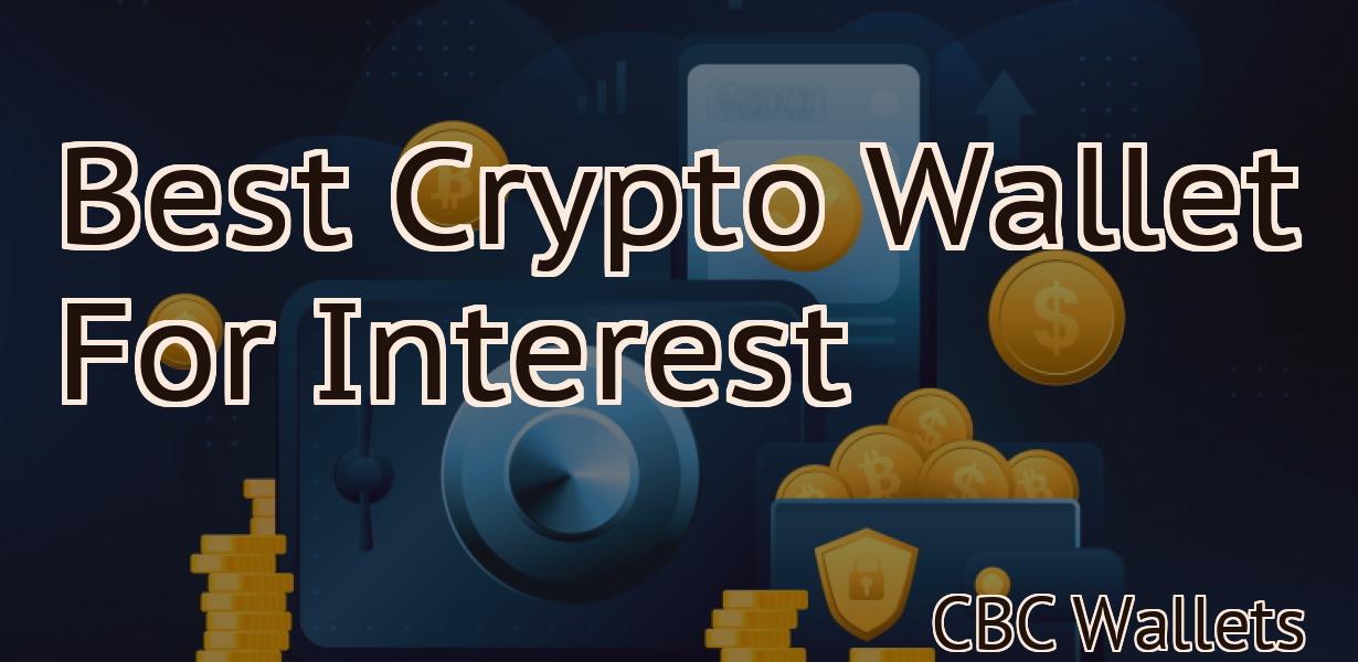 Best Crypto Wallet For Interest