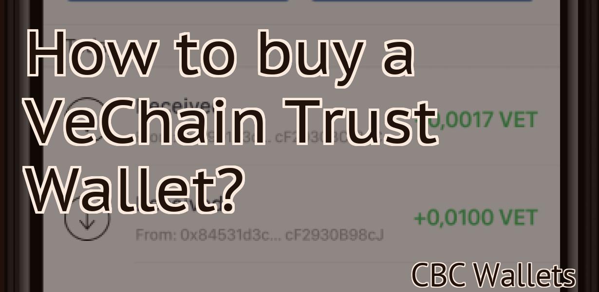 How to buy a VeChain Trust Wallet?
