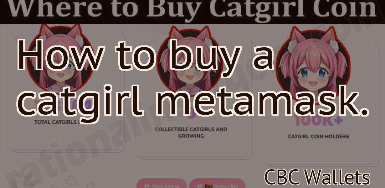 How to buy a catgirl metamask.