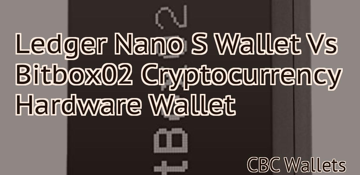 Ledger Nano S Wallet Vs Bitbox02 Cryptocurrency Hardware Wallet