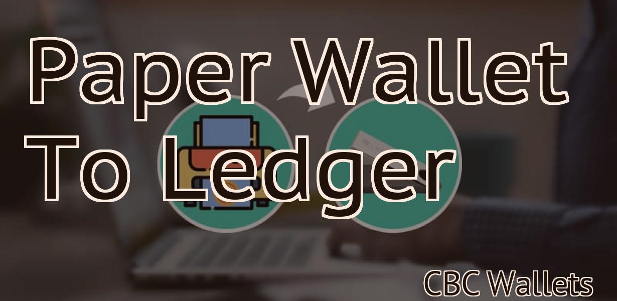 Paper Wallet To Ledger