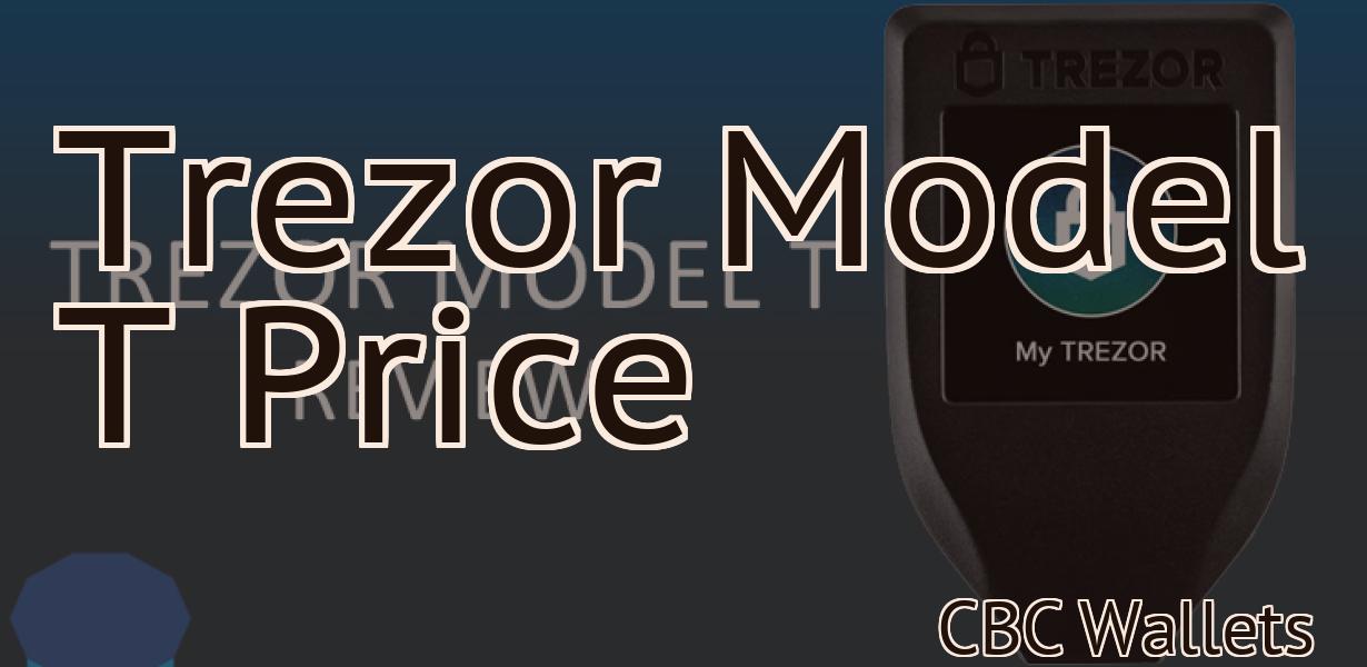 Trezor Model T Price
