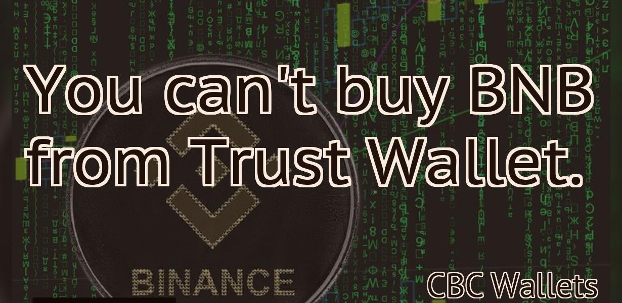 You can't buy BNB from Trust Wallet.