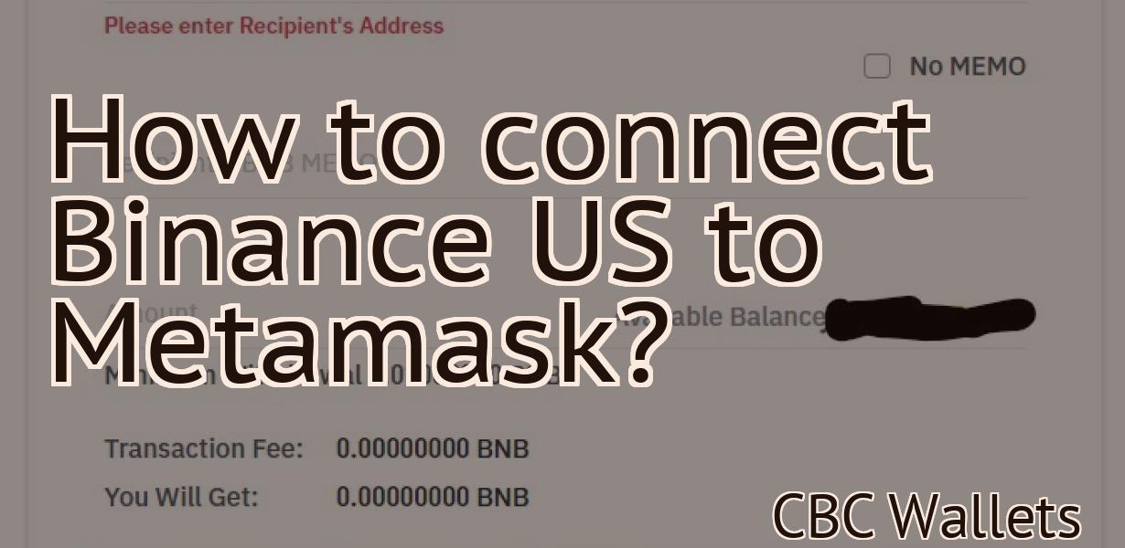 How to connect Binance US to Metamask?