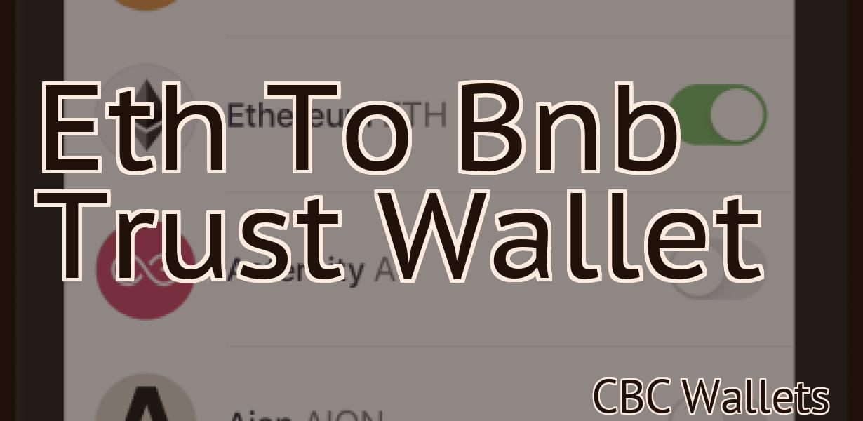 Eth To Bnb Trust Wallet