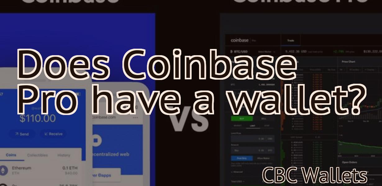 Does Coinbase Pro have a wallet?