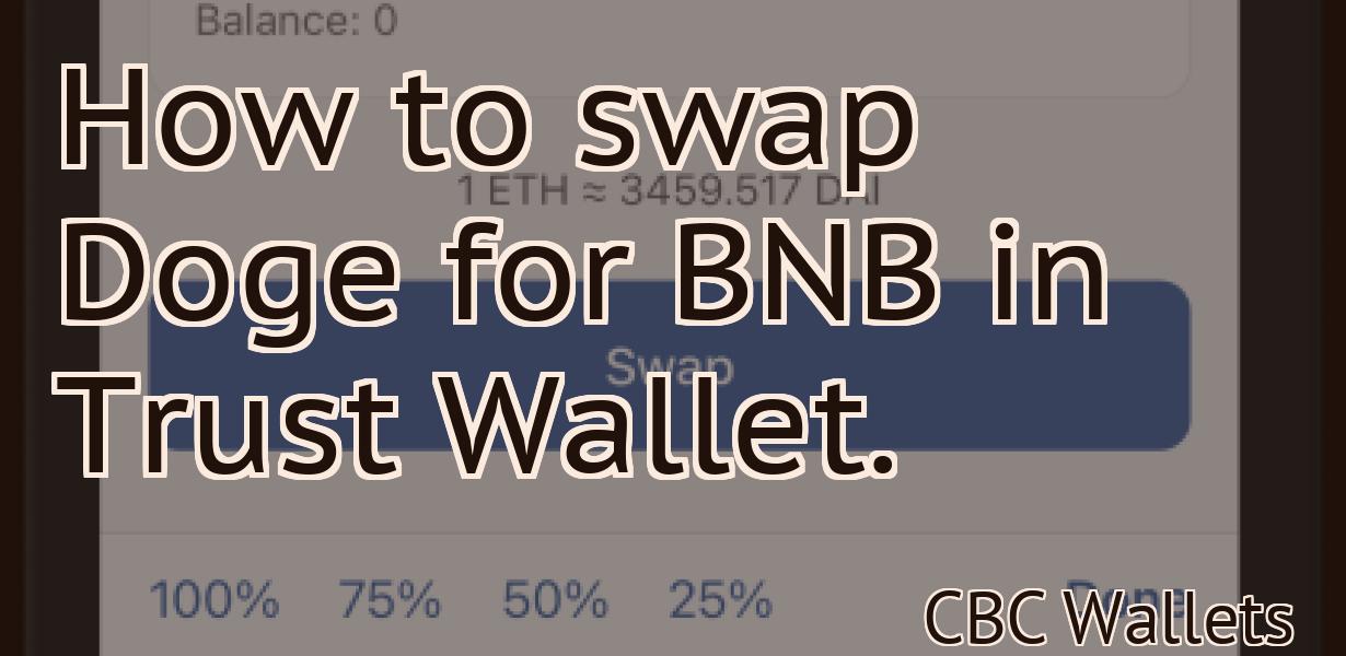 How to swap Doge for BNB in Trust Wallet.