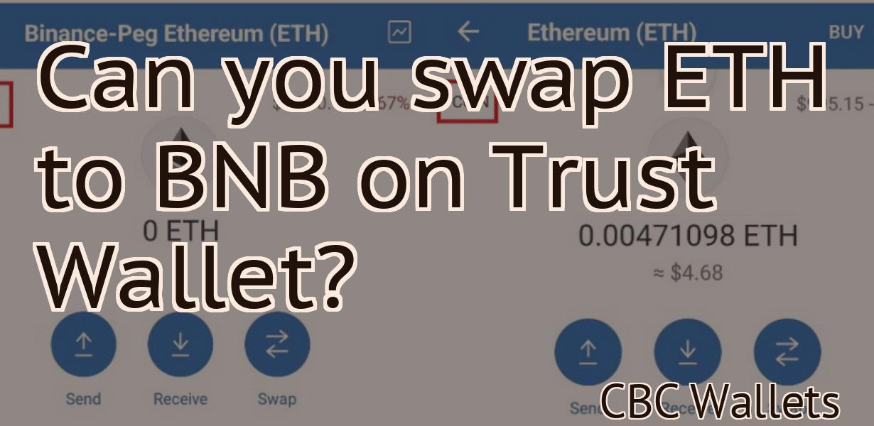 Can you swap ETH to BNB on Trust Wallet?