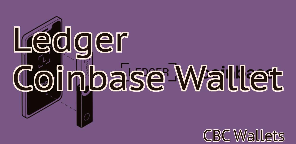 Ledger Coinbase Wallet