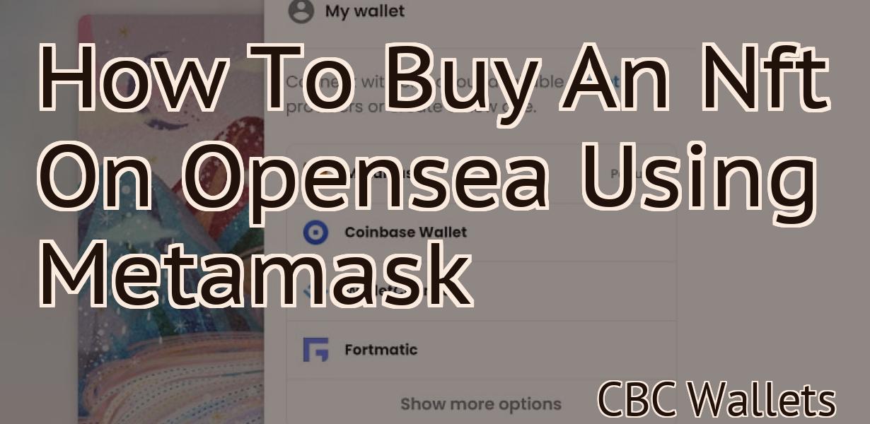 How To Buy An Nft On Opensea Using Metamask