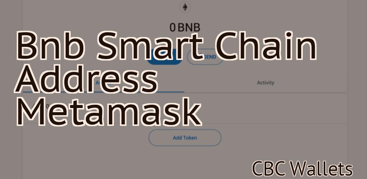 Bnb Smart Chain Address Metamask
