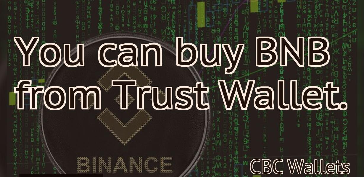 You can buy BNB from Trust Wallet.