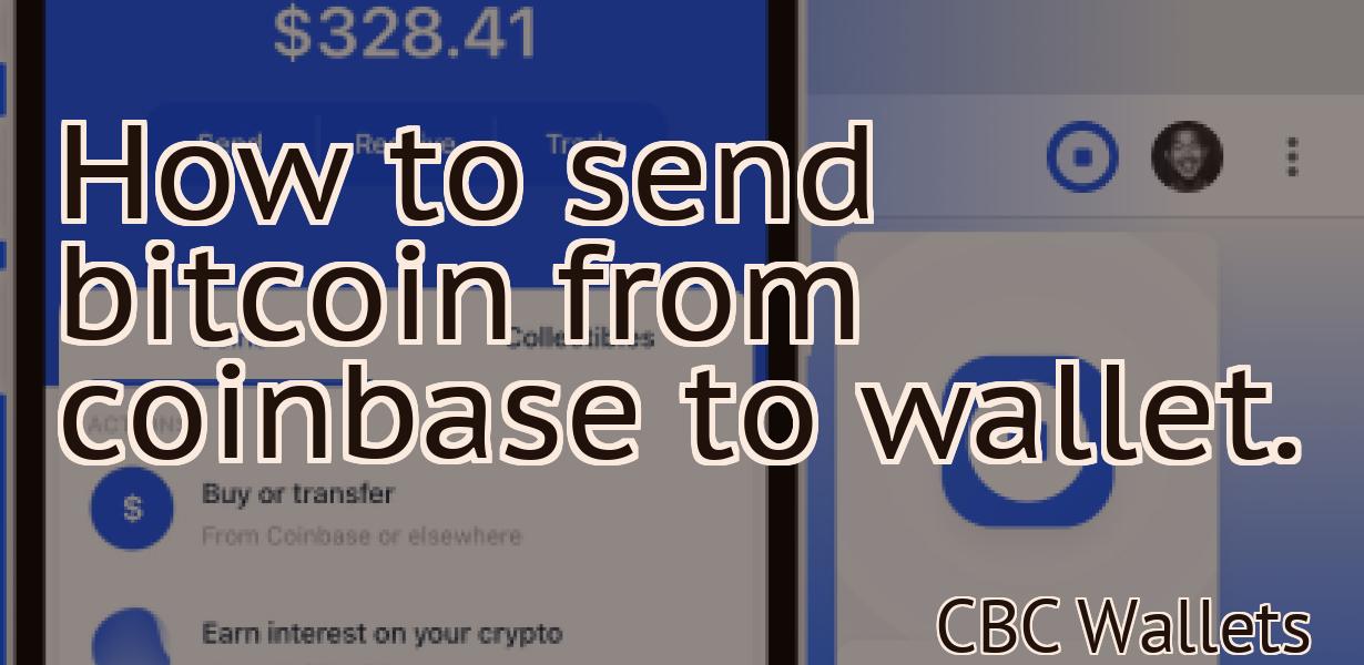 How to send bitcoin from coinbase to wallet.