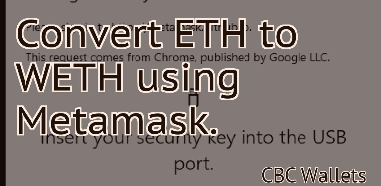 Convert ETH to WETH using Metamask.