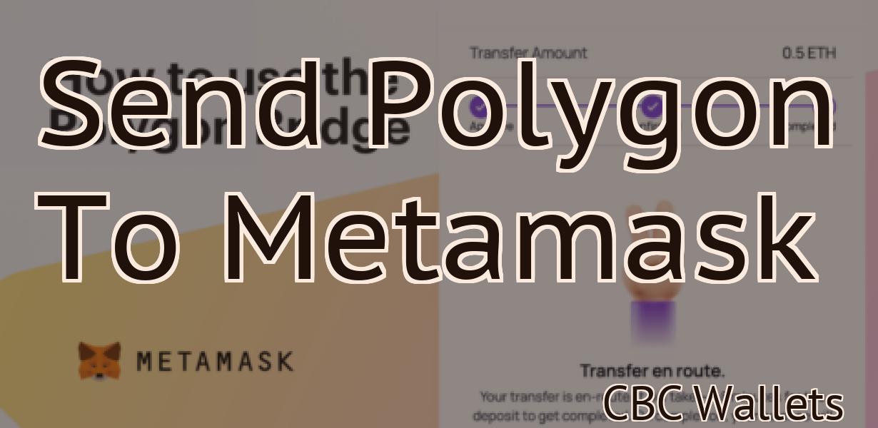 Send Polygon To Metamask
