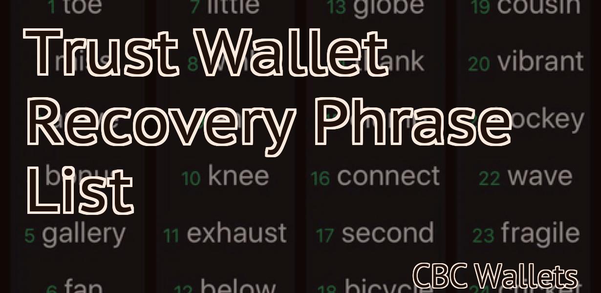 Trust Wallet Recovery Phrase List