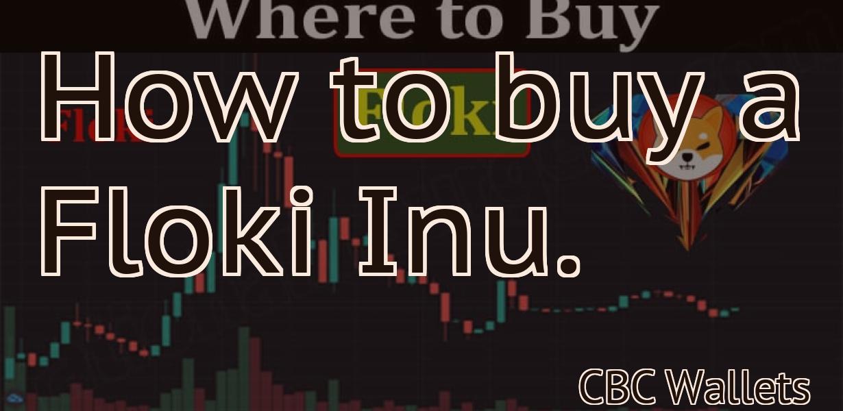 How to buy a Floki Inu.