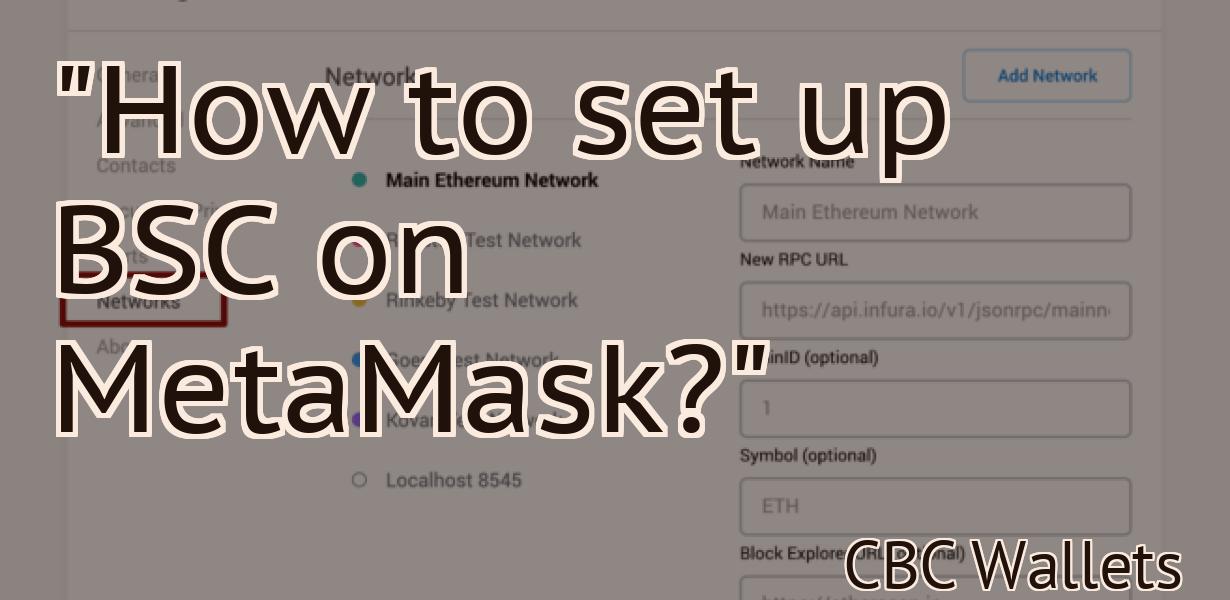 "How to set up BSC on MetaMask?"