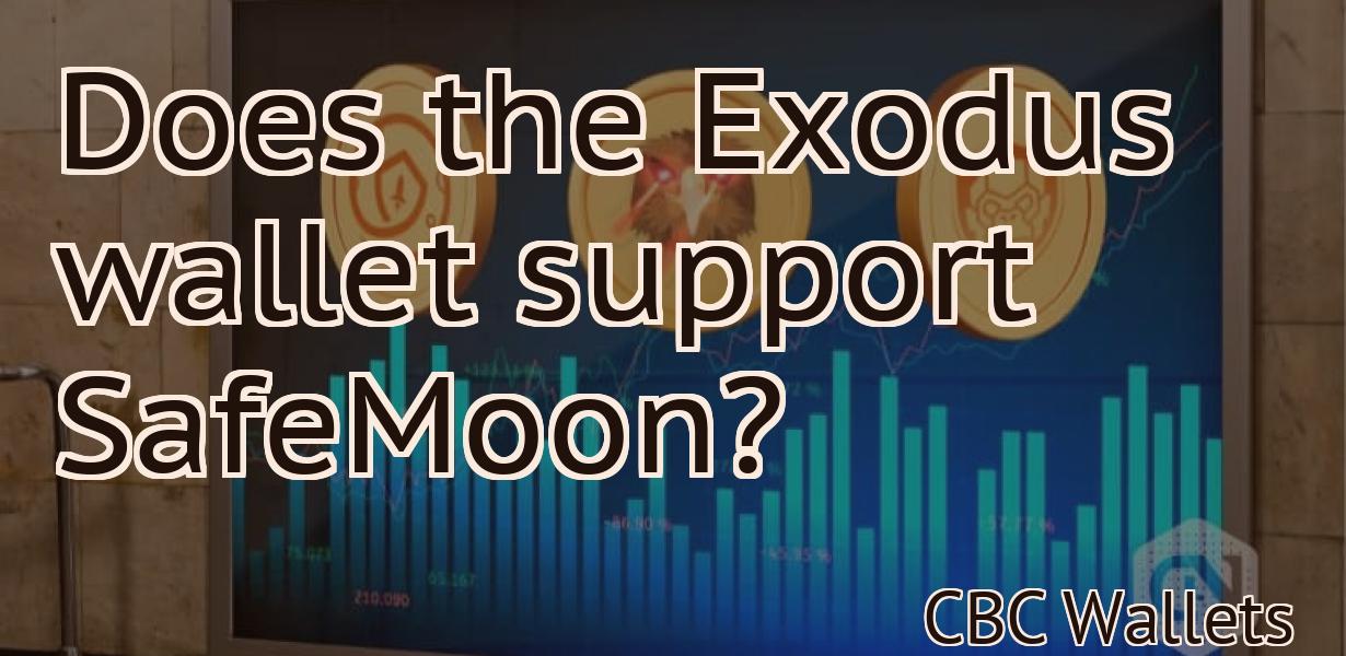 Does the Exodus wallet support SafeMoon?