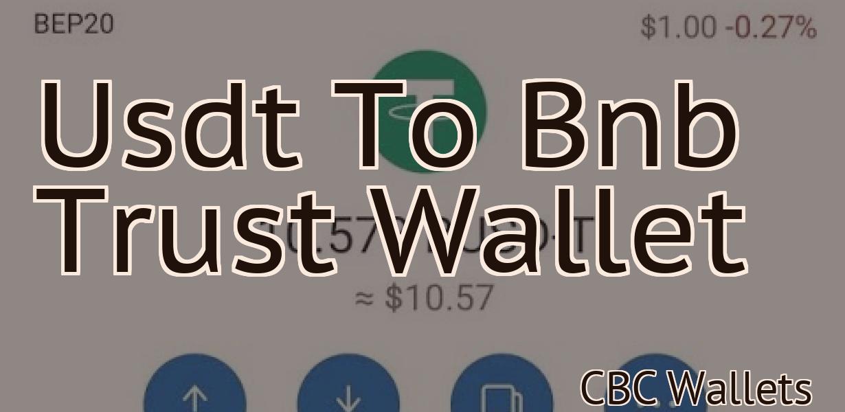Usdt To Bnb Trust Wallet