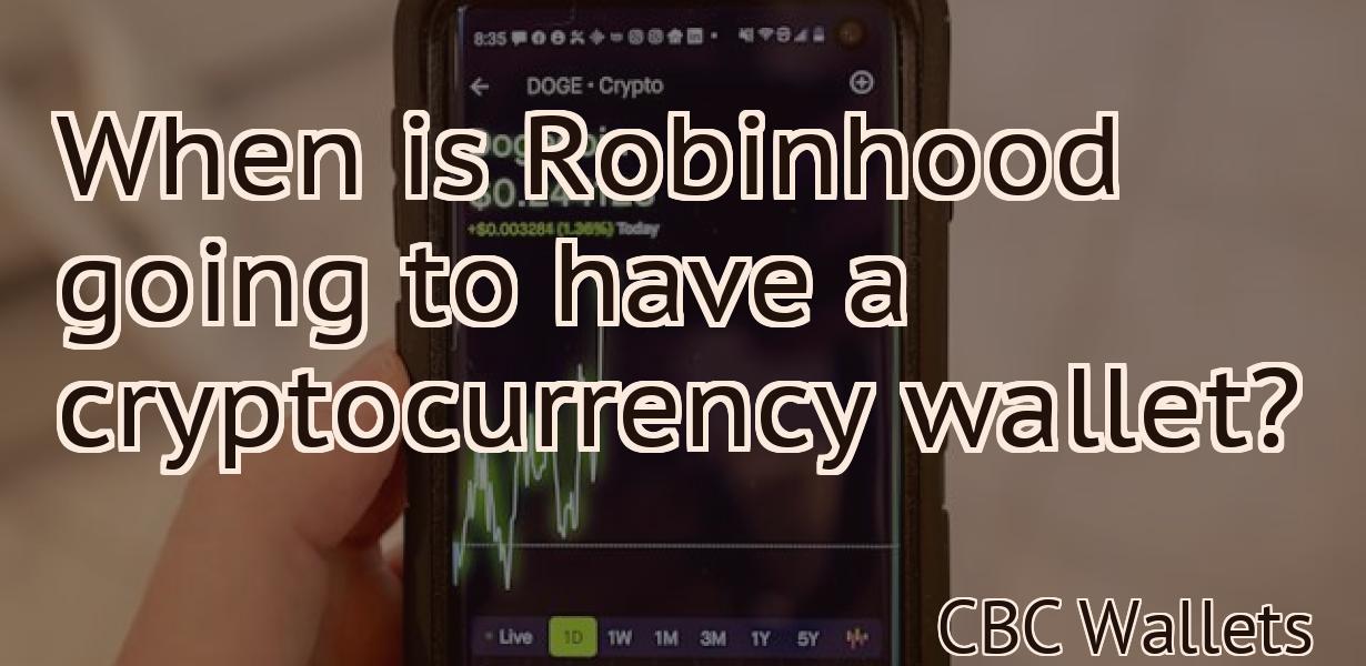 When is Robinhood going to have a cryptocurrency wallet?