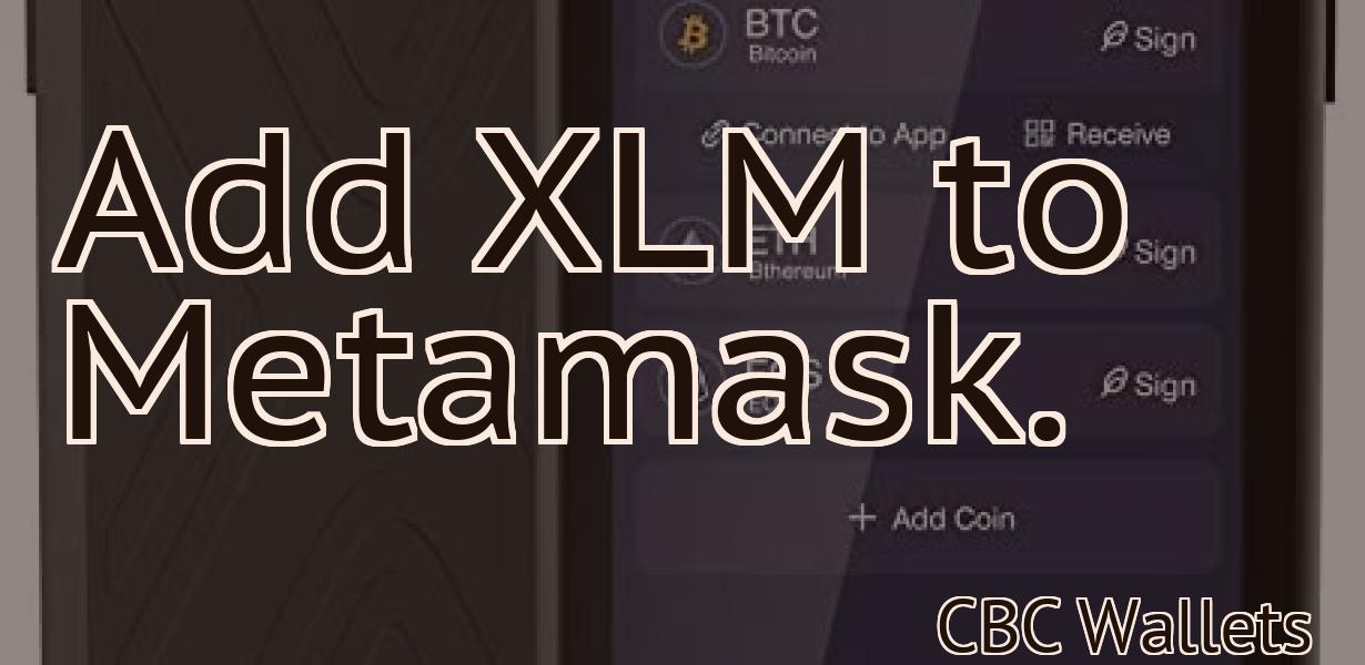 Add XLM to Metamask.