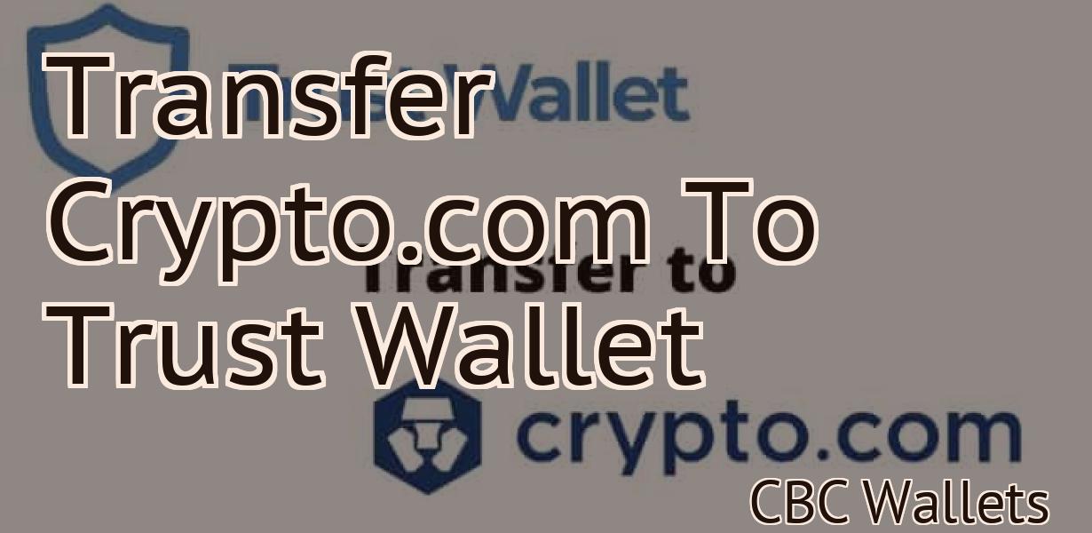 Transfer Crypto.com To Trust Wallet