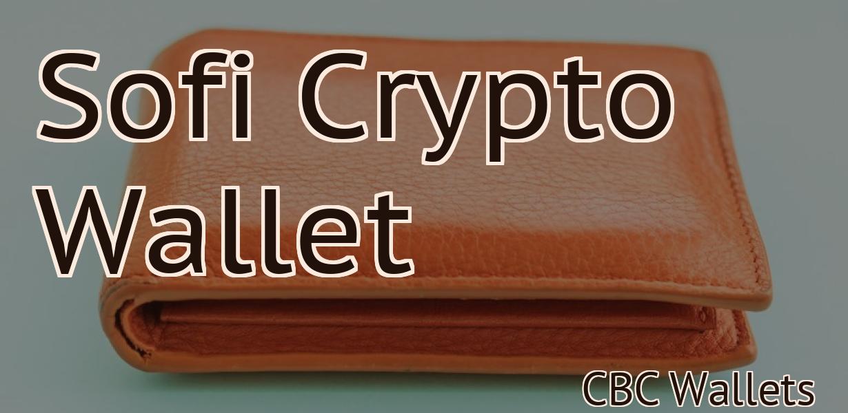 Sofi Crypto Wallet