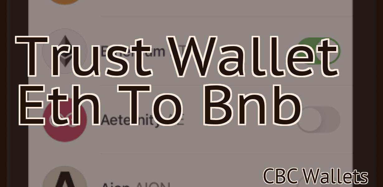 Trust Wallet Eth To Bnb